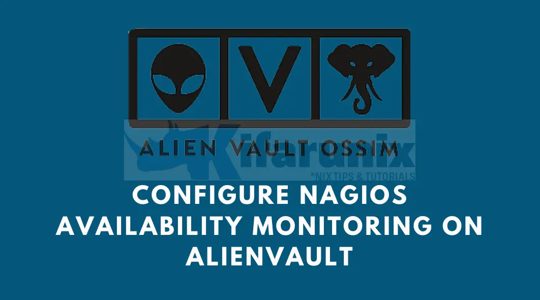 Home 28 Configure Nagios Availability Monitoring on AlienVault