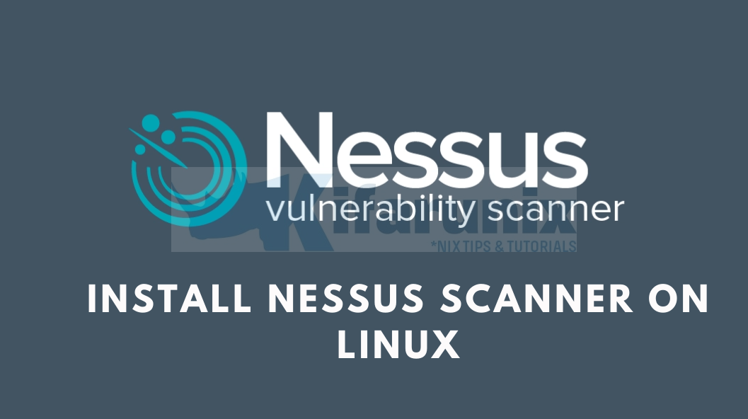 Home 18 Install and Configure Nessus Scanner on Ubuntu/CentOS
