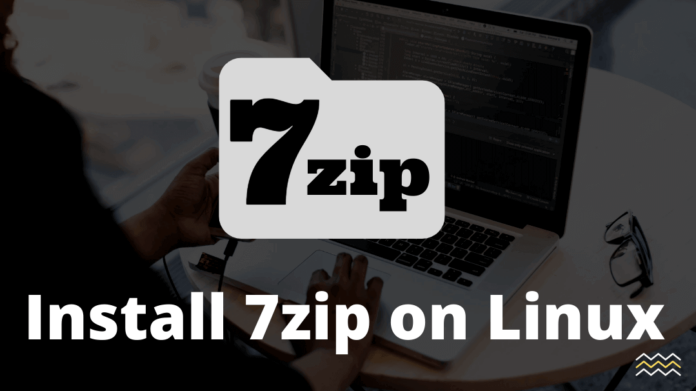Install and Use 7zip on Ubuntu