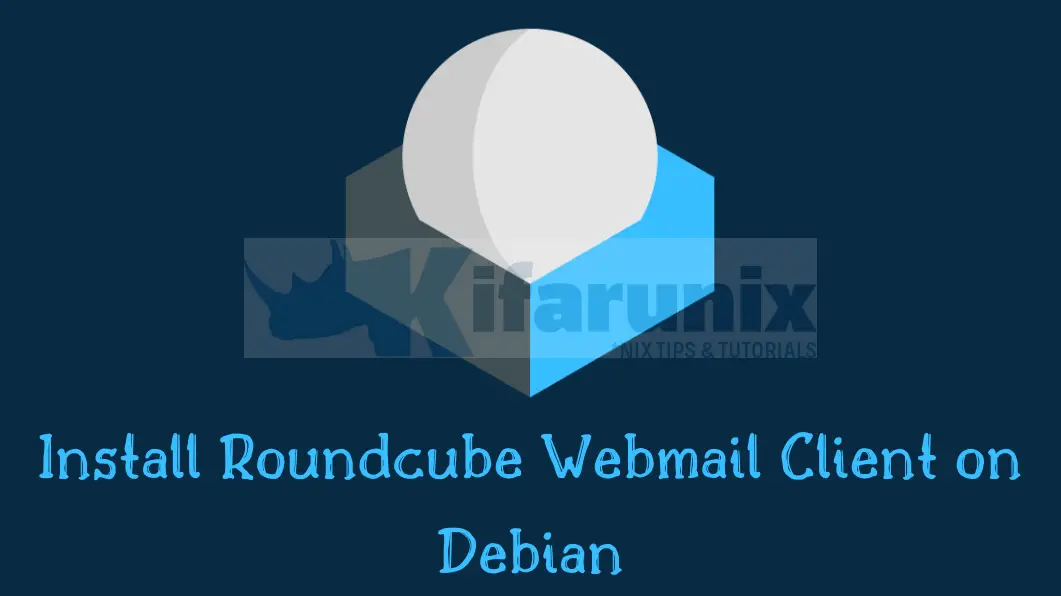 Install and Setup Roundcube Webmail on Debian