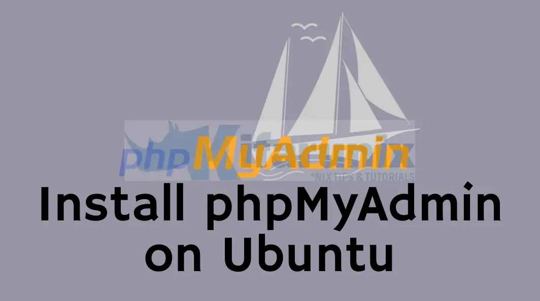 Home 22 Install phpMyAdmin on Ubuntu 20.04