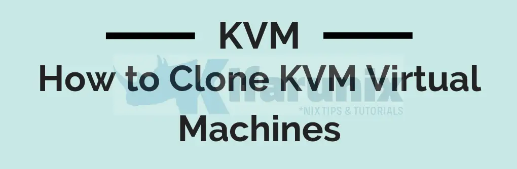 clone kvm virtual machines