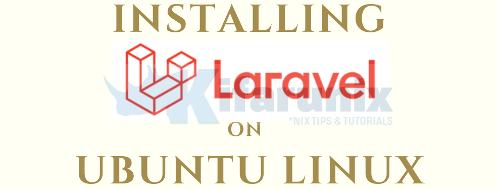 Install Laravel PHP Framework On Ubuntu 20.04