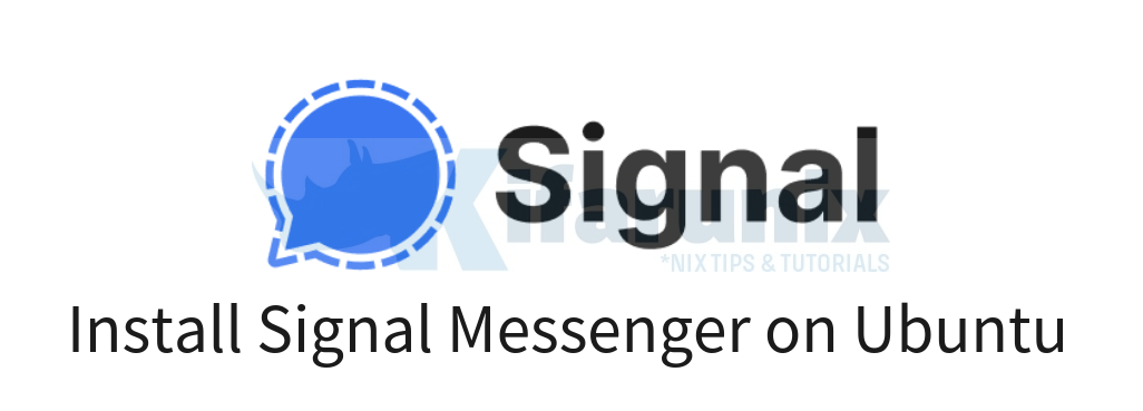 Install Signal Messenger on Ubuntu 20.04