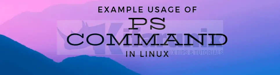 Ps Command Usage In Unix