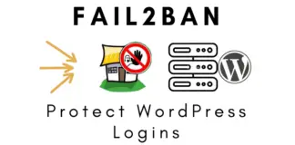 Protect WordPress Against Brute force Attacks Using Fail2ban