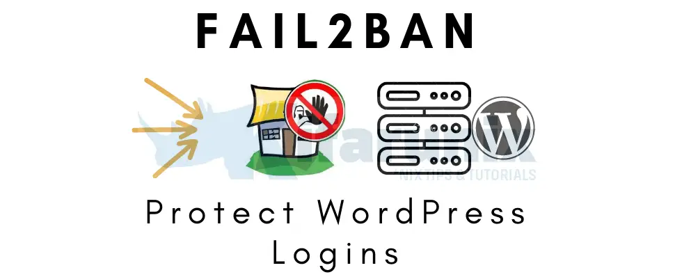 Home 22 Protect WordPress Against Brute force Attacks Using Fail2ban