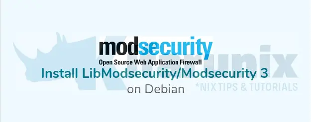 Install LibModsecurity with Apache on Debian 10