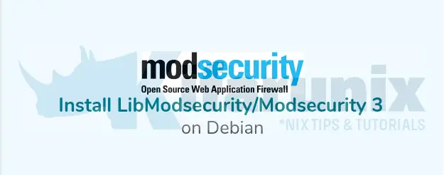 Home 25 Install LibModsecurity with Apache on Debian 10