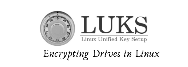 Encrypt Drives with LUKS in Linux