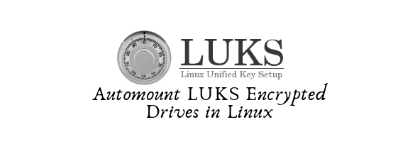 automount LUKS encrypted device in Linux on system startup