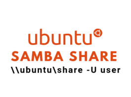 Easily Install and Configure Samba File Server on Ubuntu 20.04