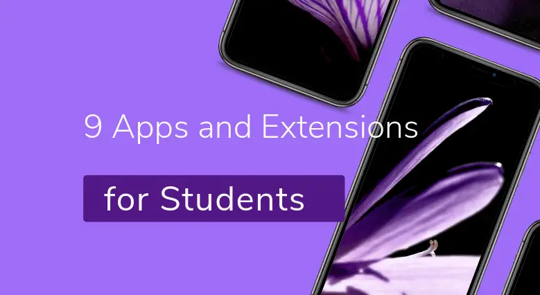 9 Apps and Extensions for Students