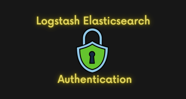 logstash elasticsearch authentication