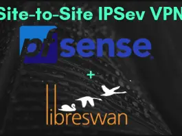Configure Site-to-Site IPSec VPN on pfSense and Libreswan