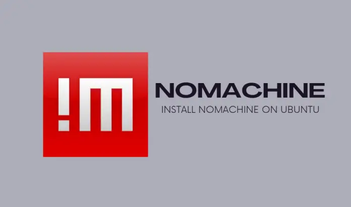 Install NoMachine on Ubuntu