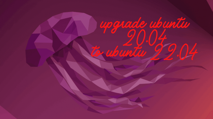 Easy Way to Upgrade Ubuntu 20.04 to Ubuntu 22.04