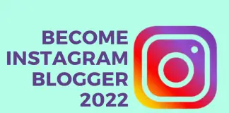 How to become an Instagram Blogger in 2022