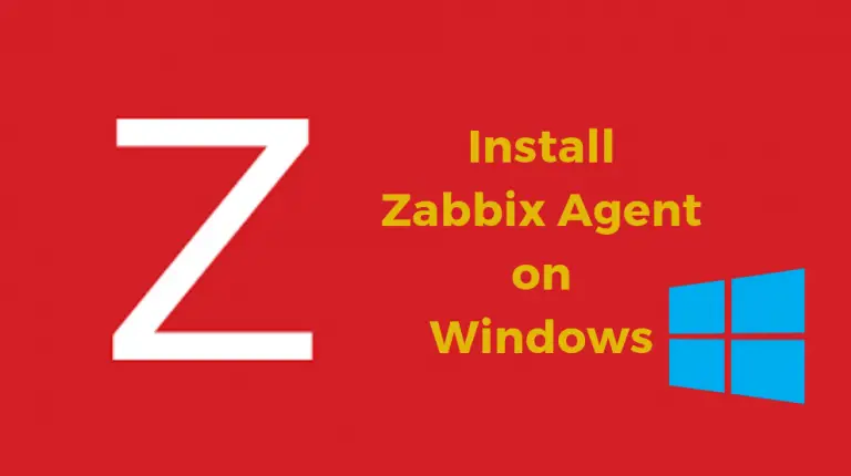 Install Zabbix Agent On Windows Systems - Kifarunix.com