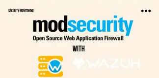 Process ModSecurity Logs using Wazuh
