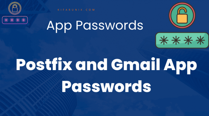 configure Postfix to use Gmail App Passwords