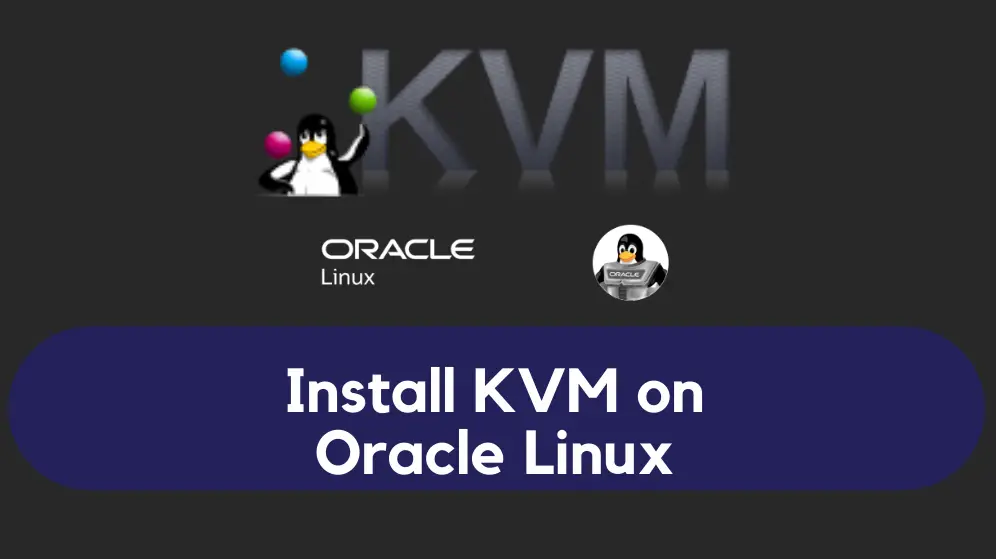 Install KVM on Oracle Linux