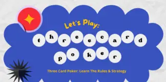 Three Card Poker: Learn The Rules & Strategy