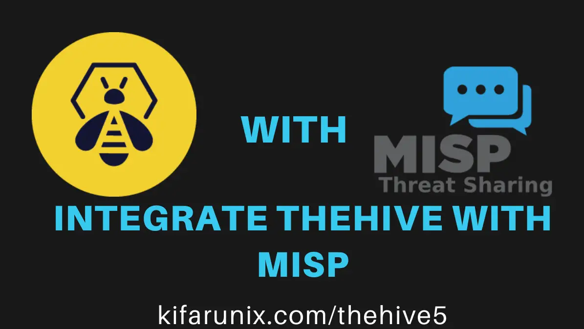How to Integrate TheHive with MISP