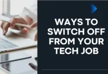 Best Ways to Switch Off From Your Tech Job