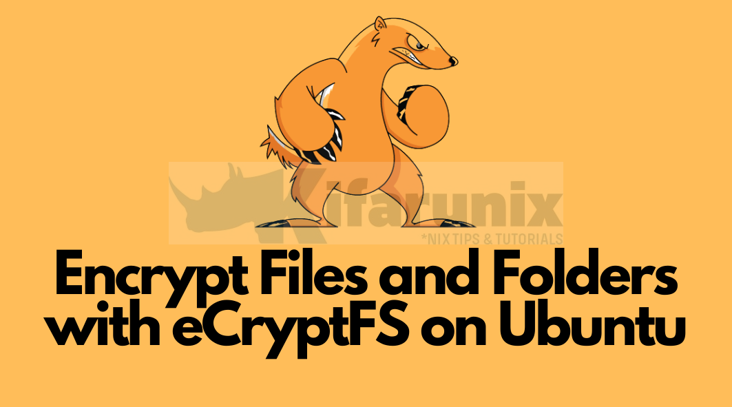 Encrypt Files and Folders with eCryptFS on Ubuntu