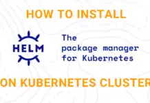 Install Helm on Kubernetes Cluster