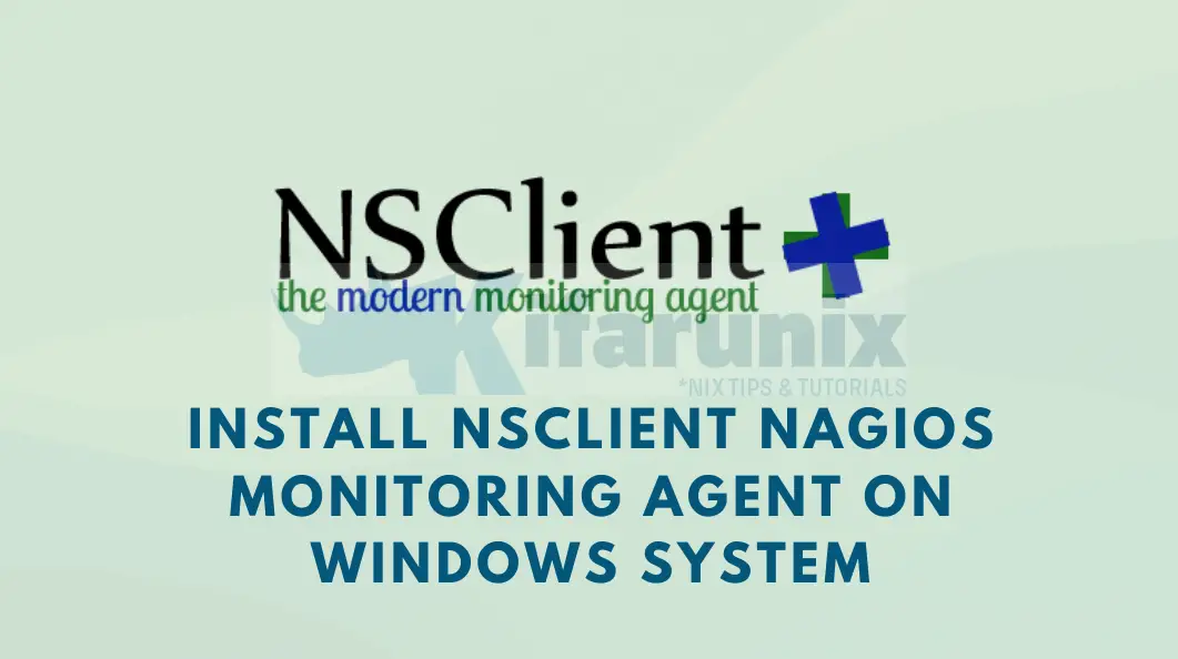 Home 70 Install NSClient Nagios Monitoring Agent on Windows System
