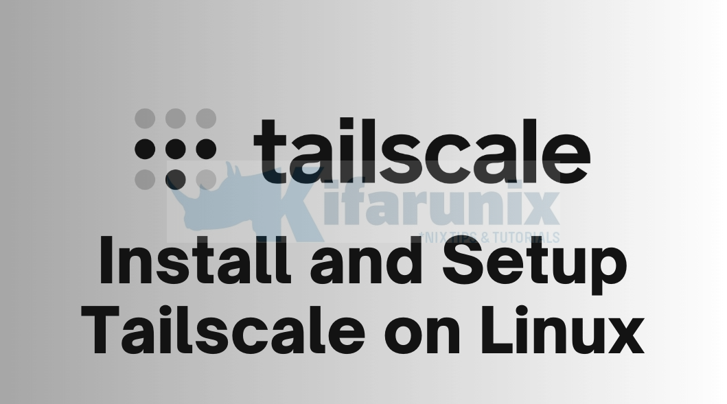 Install and Setup Tailscale VPN on Debian 12