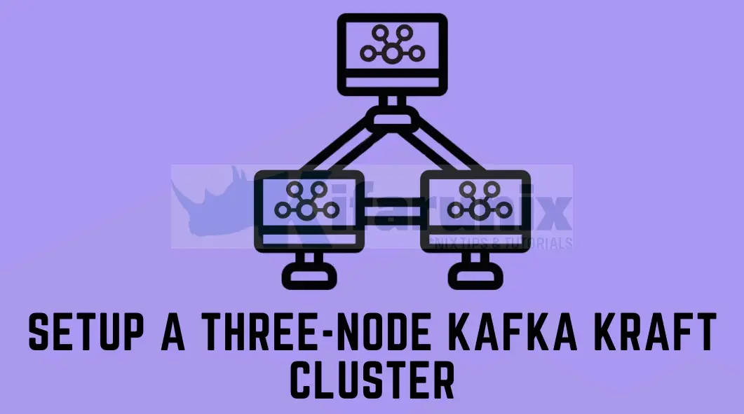 Home 24 Setup a Three-Node Kafka KRaft Cluster