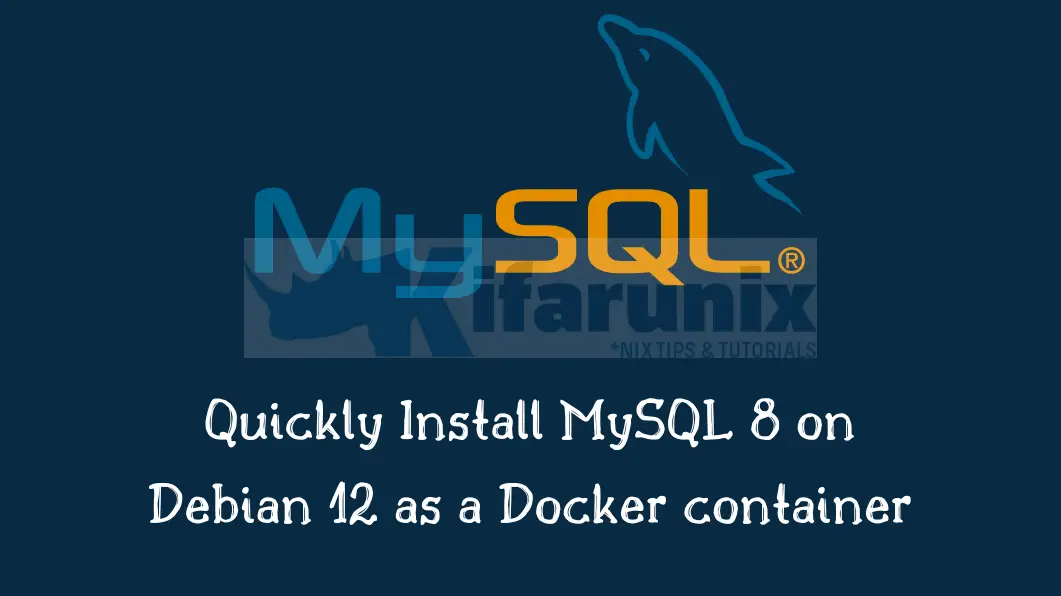 Home 20 Quickly Install MySQL 8 on Debian 12