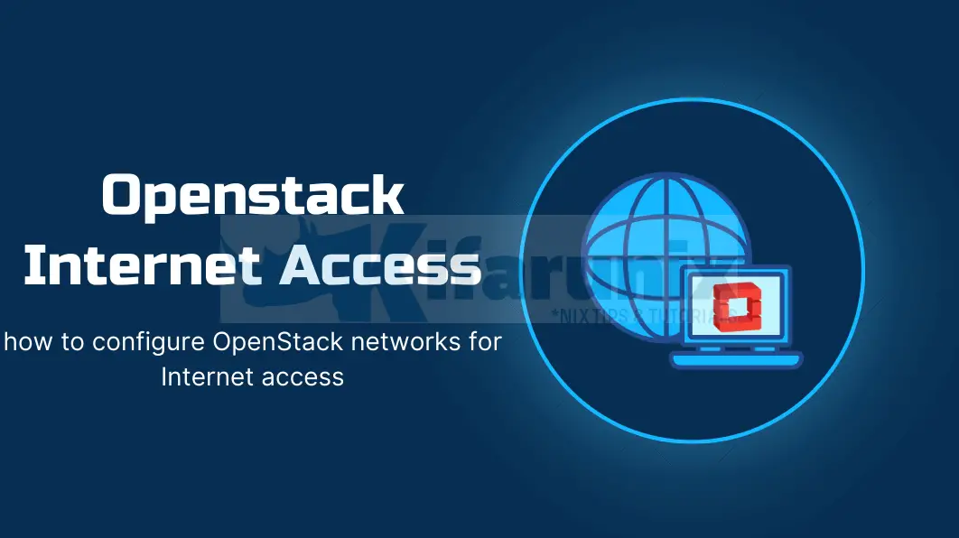 How to Configure OpenStack Networks for Internet Access