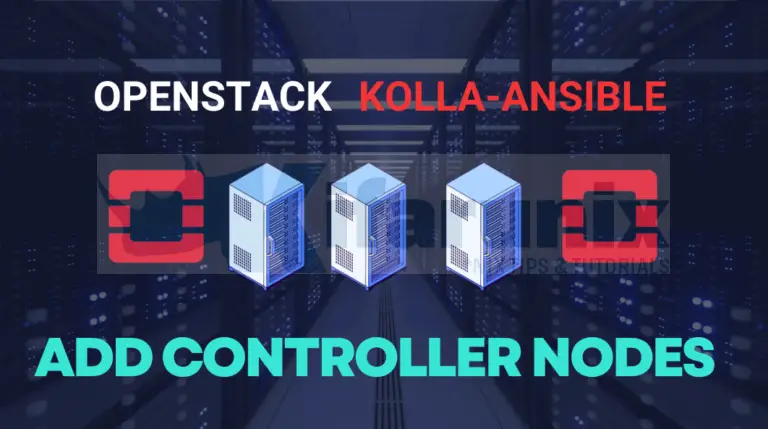 Add Controller Nodes into Existing OpenStack Cluster using Kolla ...