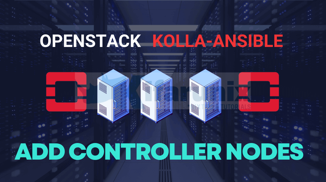 Add Controller Nodes into Existing OpenStack Cluster using Kolla-Ansible
