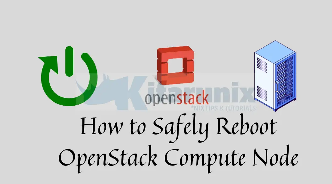 How to Safely Reboot OpenStack Compute Node