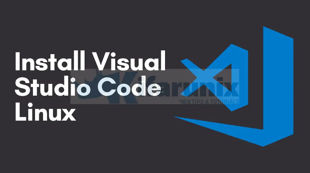 install visual studio code on Linux