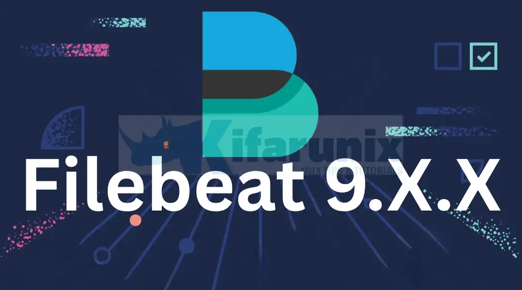 Install Filebeat 9 on Ubuntu/Debian 1 Install Filebeat 9 on Ubuntu/Debian