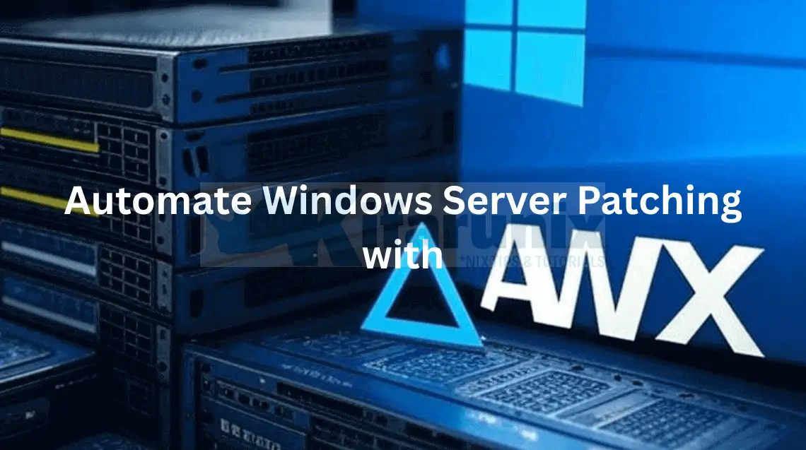 Automate Windows Server Patching with Ansible AWX